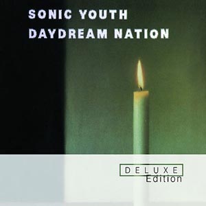 Sonic Youth Daydream Nation (Deluxe Edition) (CD1)