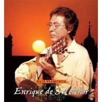 Enrique De Melchor Raiz Flamenca