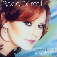 Rocio Durcal Amor Eterno (Los Exitos)