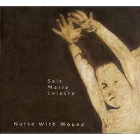 Nurse With Wound Salt Marie Celeste