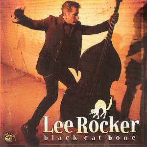 Lee Rocker Black Cat Bone