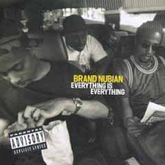 Brand Nubian Everything Is Everything