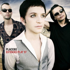 PLACEBO Extended Play `07