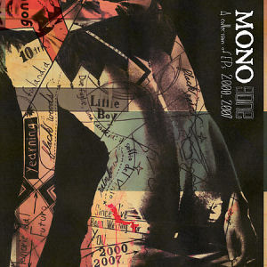 Mono Gone: A Collection Of EPs 2000-2007