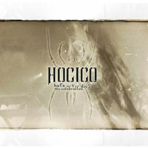 Hocico Hate Never Dies (The Celebration) (CD3)