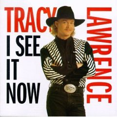 Tracy Lawrence I See It Now