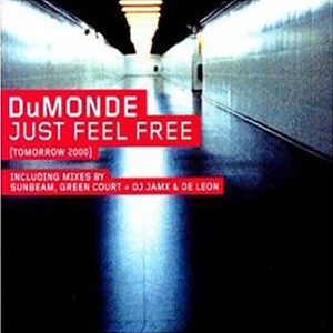 Dumonde Just Feel Free