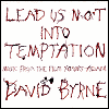 David Byrne Lead Us Not Into Temptation