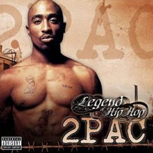 2 Pac Legend Of Hip Hop