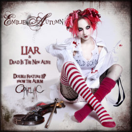 Emilie Autumn Liar / Dead Is The New Alive