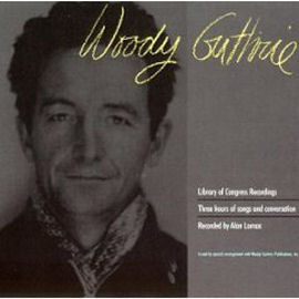 Woody Guthrie Library Of Congress Recordings (CD1)