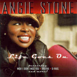 Angie Stone Life Goes On