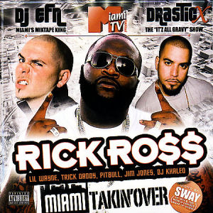 Rick Ross Miami Takin` Over