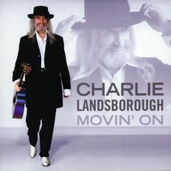 Charlie Landsborough Movin` On