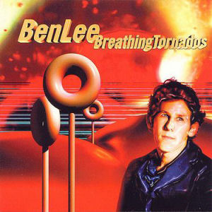 Ben Lee Breathing Tornados