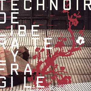 Technoir Deliberately Fragile (Limited Edition Boxset) (CD1)