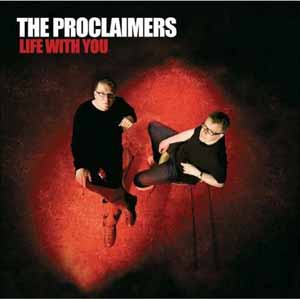 The Proclaimers Life With You