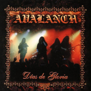 Avalanch Dias De Gloria