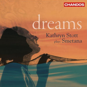 Kathryn Stott Dreams: Kathryn Stott Plays Smetana