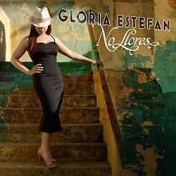 Gloria Estefan No Llores