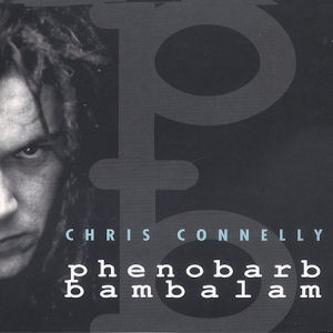 Chris Connelly Phenobarb Bambalam