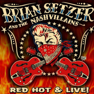 Brian Setzer Red Hot & Live