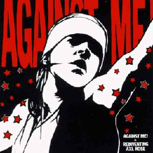 Against Me! Reinventing Axl Rose