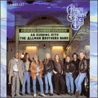 Allman Brothers Band An Evening With The Allman Brothers Band. First Set