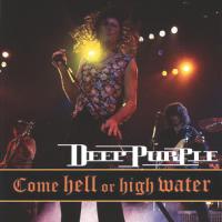 Deep Purple Come Hell Or High Water