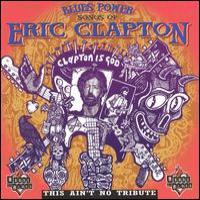 Buddy Guy Blues Power Songs Of Eric Clapton: This Ain`t No Tribute