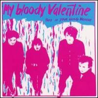 My Bloody Valentine This Is Your Bloody Valentine