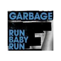 Garbage Run Baby Run (Single)