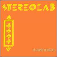 stereolab Fluorescences (EP)