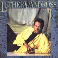 Luther Vandross Give Me The Reason