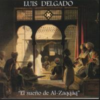 Luis Delgado El Sueno De Al-Zaqqaq