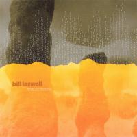 Bill Laswell Final Oscillations (CD 1)