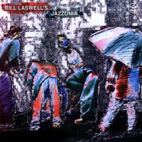 Bill Laswell Jazzonia