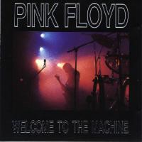 Pink Floyd Welcome To The Machine (2 July 1977, Madison Square Garden, New York City, NY, USA) (Bootleg)