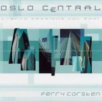 Ferry Corsten Oslo Central, Vol. 1