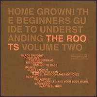 The roots Home Grown! The Beginner`s Guide to Understanding the Roots, Vol. 2