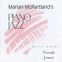 Norah Jones Marian Mcpartland`s Piano Jazz With Norah Jones