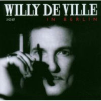 Willy DeVille Accoustic Trio In Berlin (CD1)