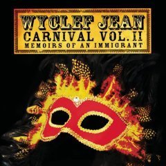 Wyclef Jean Carnival, Vol. 2: Memoirs of an Immigrant