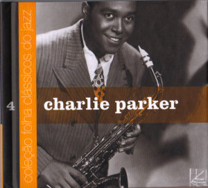 Charlie Parker Colecao Folha Classicos Do Jazz. Vol 4