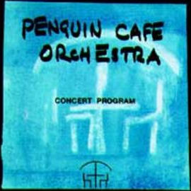 Penguin Cafe Orchestra Concert Program (CD1)