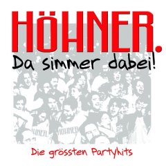 Hoehner Da Simmer Dabei-Die Groessten Partyhits