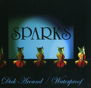 SPARKS Dick Around / Waterproof