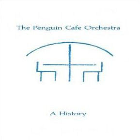 Penguin Cafe Orchestra History (CD1)