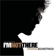 Bob Dylan I`m Not There (CD1)