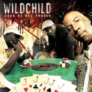 Wildchild Jack Of All Trades (CD1)